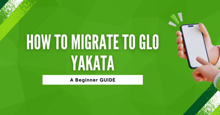 How To Migrate To Glo Yakata | Unlock Endless Benefits