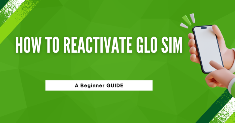 How To Reactivate Glo Sim | A Expert Guide